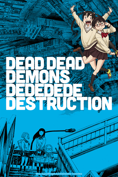 Dead Dead Demons Dededede Destruction (ONA) الحلقة 6